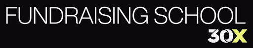 Fundraising School 30X
